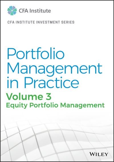 Cover for CFA Institute · Portfolio Management in Practice, Volume 3: Equity Portfolio Management - CFA Institute Investment Series (Hardcover bog) (2021)