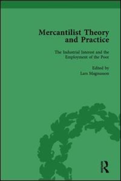 Cover for Lars Magnusson · Mercantilist Theory and Practice Vol 4: The History of British Mercantilism (Hardcover Book) (2008)