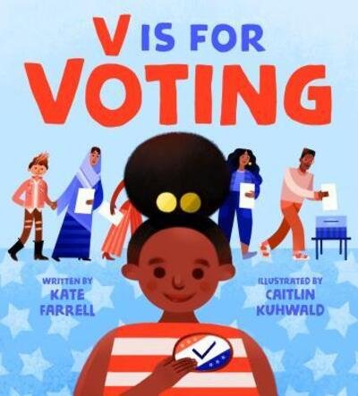Cover for Kate Farrell · V Is for Voting (Hardcover Book) (2020)