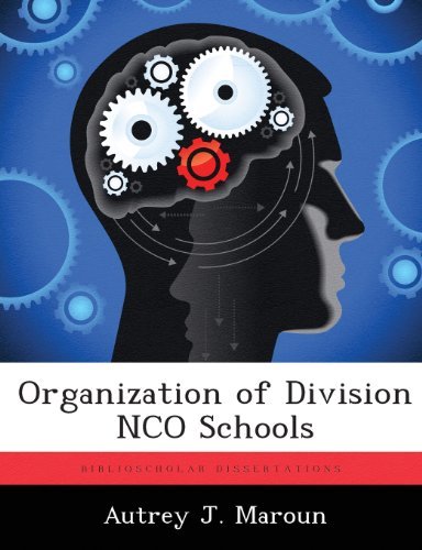 Autrey J Maroun · Organization of Division Nco Schools (Pocketbok) (2012)