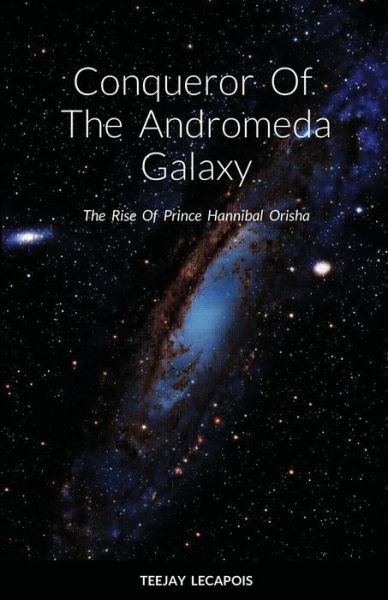Cover for Teejay Lecapois · Conqueror Of The Andromeda Galaxy (Taschenbuch) (2021)
