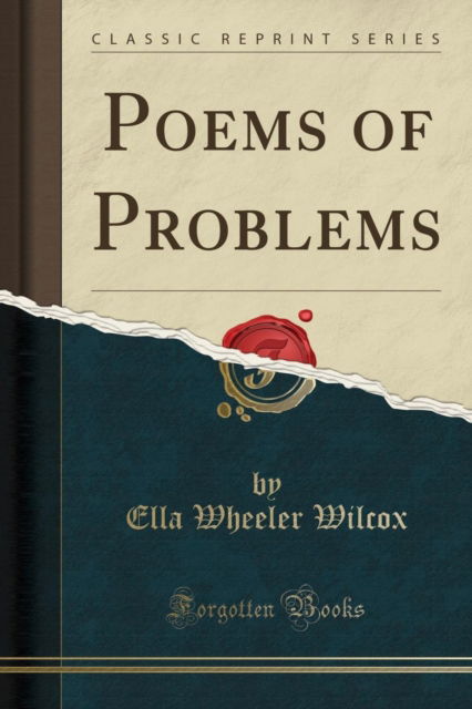 Cover for Ella Wheeler Wilcox · Poems of Problems (Classic Reprint) (Paperback Book) (2018)