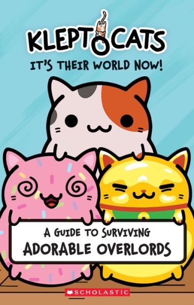 KleptoCats: It's Their World Now! - Daphne Pendergrass - Książki - Scholastic Inc. - 9781338298253 - 29 stycznia 2019