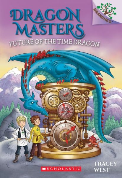 Cover for Tracey West · Future of the Time Dragon: A Branches Book (Dragon Masters #15) - Dragon Masters (Paperback Book) (2020)