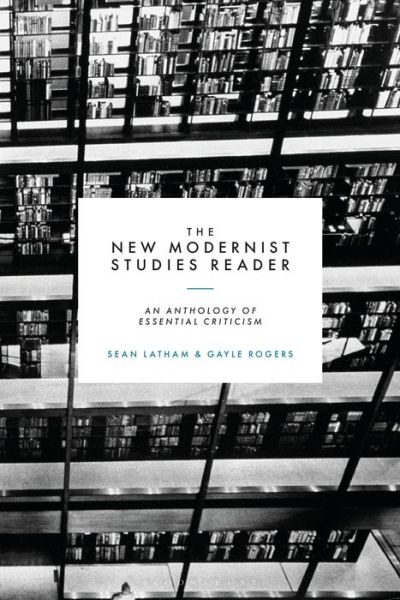 Cover for Latham Sean · The New Modernist Studies Reader: An Anthology of Essential Criticism (Paperback Book) (2021)