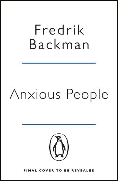 Cover for Fredrik Backman · Anxious People: The No. 1 New York Times bestseller, now a Netflix TV Series (Pocketbok) (2021)