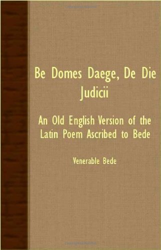 Cover for Venerable Bede · Be Domes Daege, De Die Judicii - an Old English Version of the Latin Poem Ascribed to Bede (Paperback Book) (2007)