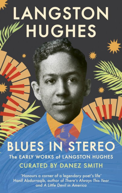 Blues in Stereo: The Early Works of Langston Hughes - Langston Hughes - Książki - Dialogue - 9781408773253 - 21 listopada 2024