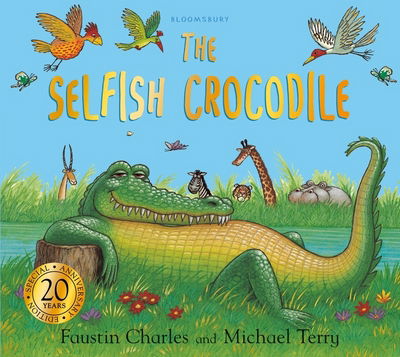 Cover for Faustin Charles · The Selfish Crocodile Anniversary Edition - The Selfish Crocodile (Paperback Book) (2018)