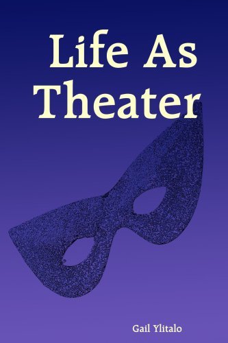 Cover for Gail Ylitalo · Life As Theater (Paperback Book) (2004)