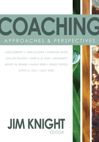 Coaching: Approaches and Perspectives - Jim Knight - Böcker - SAGE Publications Inc - 9781412969253 - 18 november 2008