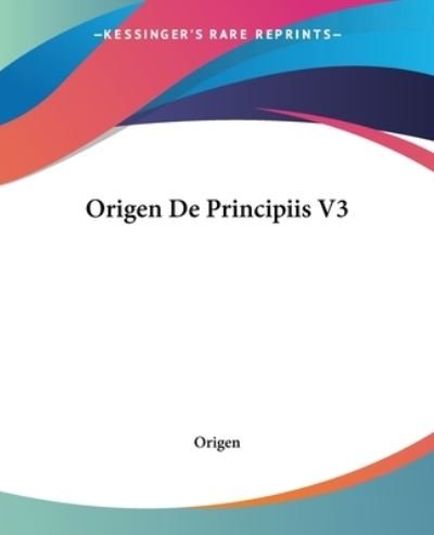 Cover for Origen · Origen De Principiis V3 (Paperback Book) (2004)