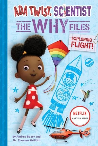 Cover for Andrea Beaty · Ada Twist, Scientist: Why Files #1: Exploring Flight! - The Questioneers (Hardcover bog) (2022)