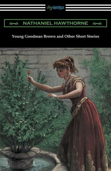 Cover for Nathaniel Hawthorne · Young Goodman Brown and Other Short Stories (Paperback Bog) (2018)