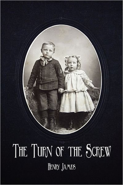 Cover for Henry James · The Turn of the Screw (Paperback Book) (2011)