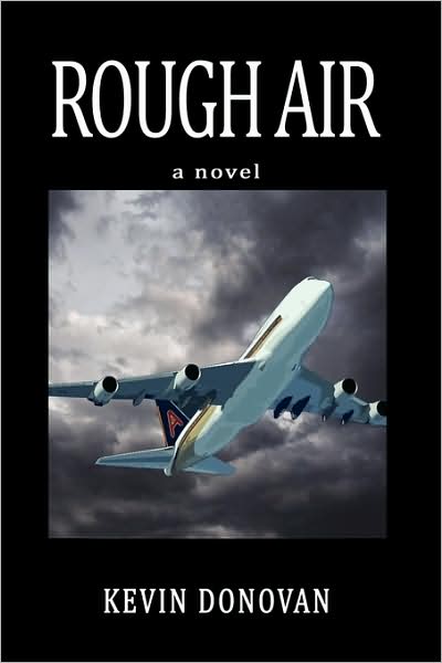 Cover for Kevin Donovan · Rough Air: a Novel (Paperback Book) (2009)