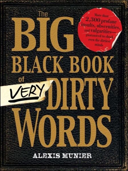 Cover for Alexis Munier · The Big Black Book of Very Dirty Words (Paperback Book) (2010)