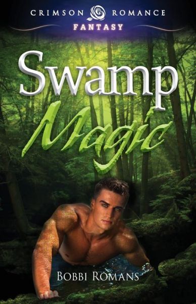 Cover for Bobbi Romans · Swamp Magic (Paperback Book) (2013)