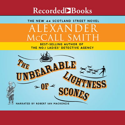 Cover for Alexander McCall Smith · The Unbearable Lightness of Scones (CD) (2010)