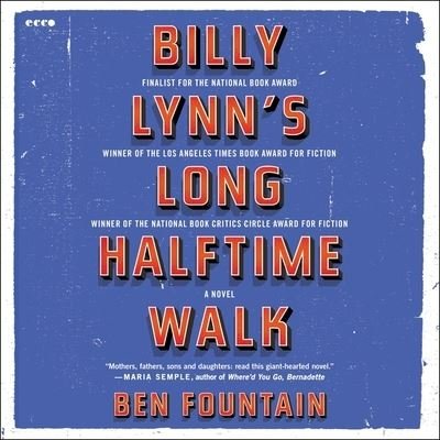 Billy Lynn's Long Halftime Walk Lib/E - Ben Fountain - Música - HARPERCOLLINS - 9781441710253 - 6 de setembro de 2016