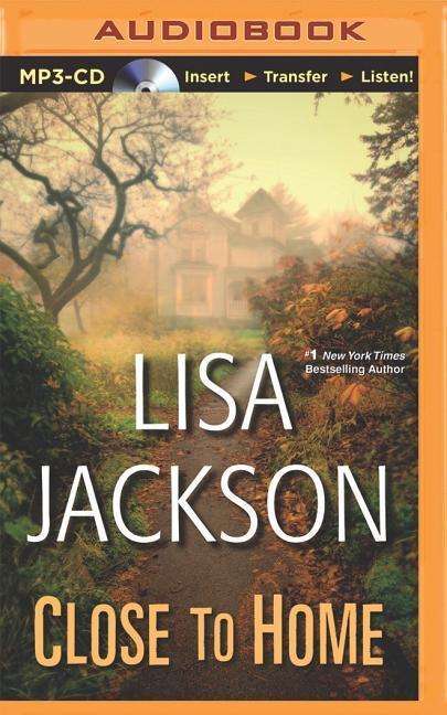 Cover for Lisa Jackson · Close to Home (MP3-CD) [Mp3 Una edition] (2014)