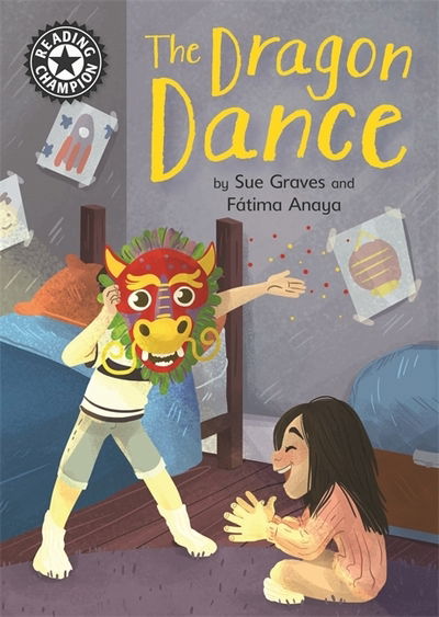 Cover for Sue Graves · Reading Champion: Dragon Dance: Independent Reading 13 - Reading Champion (Hardcover Book) [Illustrated edition] (2018)