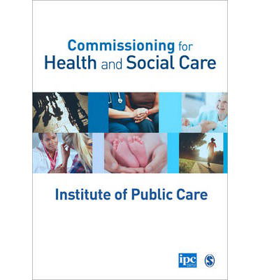 Cover for Institute of Public Care · Commissioning for Health and Social Care (Paperback Book) (2014)