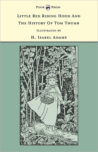 Cover for Grace Rhys · Little Red Riding Hood and the History of Tom Thumb - the Banbury Cross Series (Paperback Book) (2011)