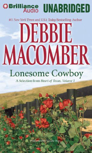 Lonesome Cowboy: a Selection from Heart of Texas, Volume 1 - Debbie Macomber - Audio Book - Brilliance Audio - 9781455865253 - August 27, 2013