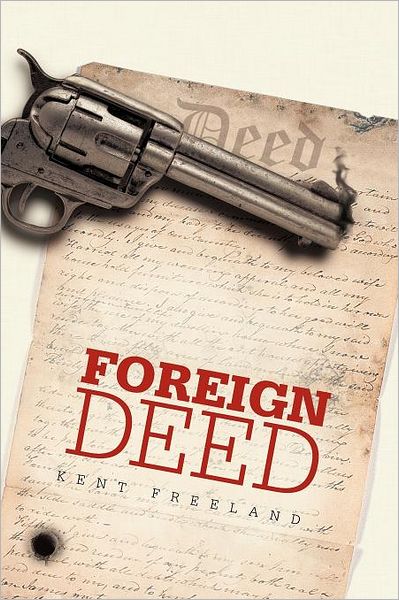 Cover for Kent Freeland · Foreign Deed (Paperback Book) (2011)