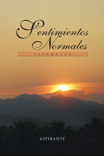 Cover for Aspirante · Sentimientos Normales: Vivencias (Paperback Bog) (2011)