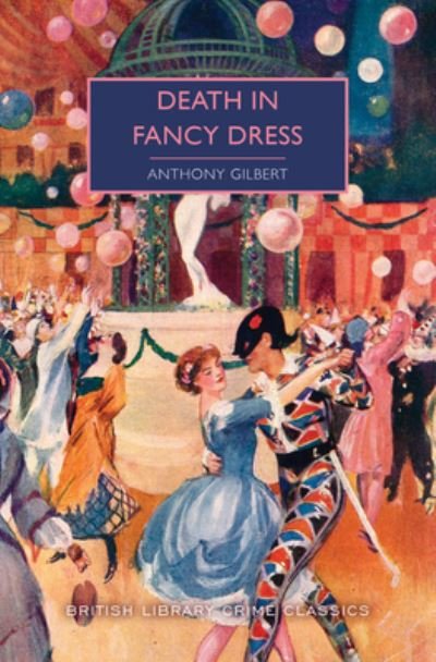 Death in Fancy Dress - Anthony Gilbert - Bøger - Poisoned Pen Press - 9781464212253 - 14. april 2020