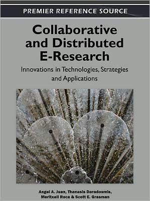 Cover for Angel a Juan · Collaborative and Distributed E-Research: Innovations in Technologies, Strategies, and Applications (Gebundenes Buch) (2012)