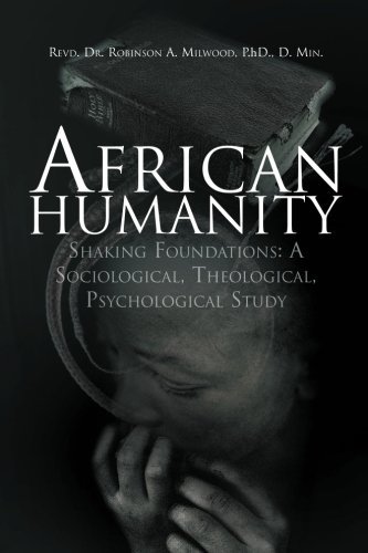 Cover for Ra Milwood · African Humanity: Shaking Foundations: a Sociological, Theological, Psychological Study (Paperback Bog) (2012)