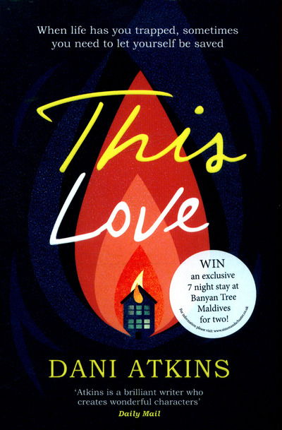 This Love - Dani Atkins - Books - Simon & Schuster Ltd - 9781471142253 - March 23, 2017