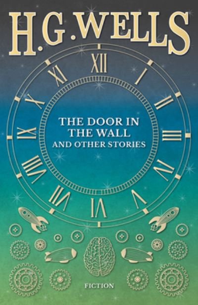 Cover for H G Wells · The Door in the Wall, and Other Stories (Paperback Book) (2016)