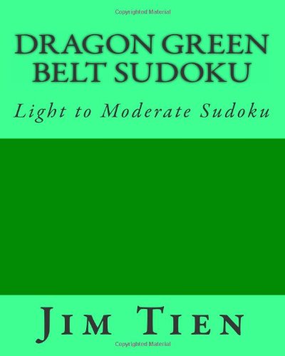 Cover for Jim Tien · Dragon Green Belt Sudoku: Light to Moderate Sudoku (Paperback Book) [Act edition] (2012)