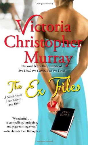 Cover for Victoria Christopher Murray · The Ex Files: A Novel About Four Women and Faith (Paperback Book) [Reprint edition] (2013)