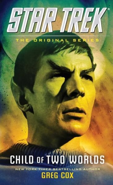 Cover for Greg Cox · Child of Two Worlds - Star Trek: The Original Series (Paperback Book) (2015)