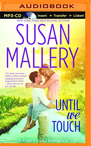 Cover for Susan Mallery · Until We Touch (Fool's Gold Series) (MP3-CD) [Mp3 Una edition] (2014)