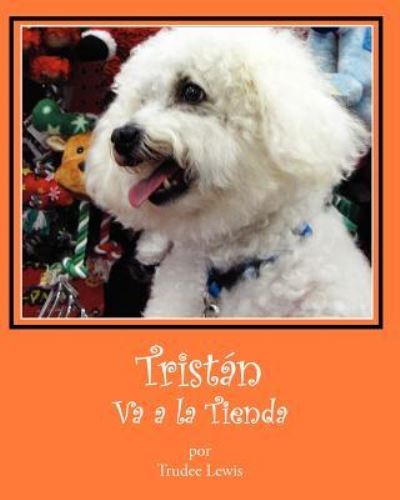 Cover for Trudee Lewis · Tristan Va a La Tienda (Paperback Book) (2012)