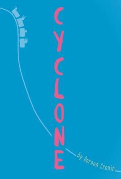 Cover for Doreen Cronin · Cyclone (Buch) [First edition. edition] (2017)
