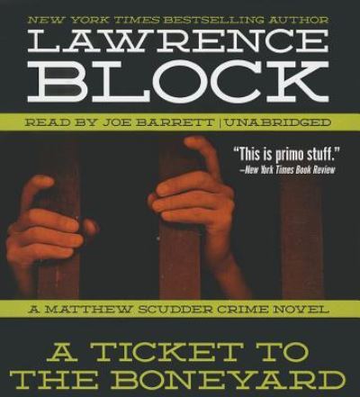 Cover for Lawrence Block · A Ticket to the Boneyard (CD) (2014)