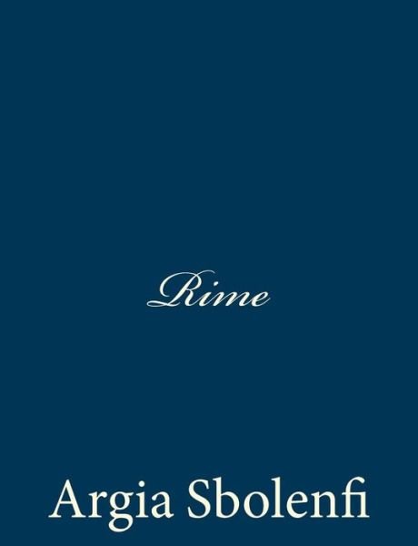 Cover for Argia Sbolenfi · Rime (Paperback Book) [Italian edition] (2013)