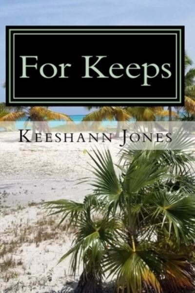 Cover for Keeshann Jones · For Keeps (Paperback Book) (2013)