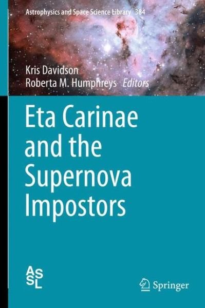 Cover for Kris Davidson · Eta Carinae and the Supernova Impostors - Astrophysics and Space Science Library (Paperback Bog) [2012 edition] (2014)