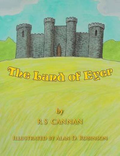 Cover for R S Cannan · The Land of Eyer (Pocketbok) (2013)