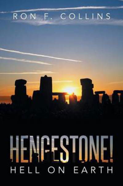 Cover for Ron Collins · Hengestone!: Hell on Earth (Paperback Book) (2014)