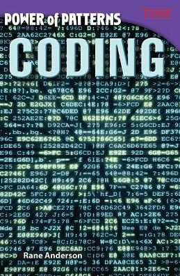 Power of Patterns: Coding - TIME®: Informational Text - Rane Anderson - Libros - Teacher Created Materials, Inc - 9781493836253 - 31 de marzo de 2017