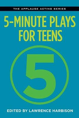 Cover for Lawrence Harbison · 5-Minute Plays for Teens - Applause Acting Series (Paperback Book) (2017)